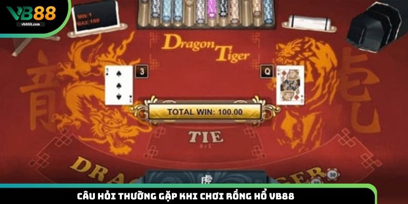 Khám phá các câu hỏi thường gặp khi chơi game Dragon Tiger